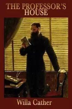 Image of The Professors House by Willa Cather
