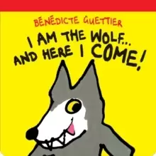 Image of I am the Wolf...and here I come!