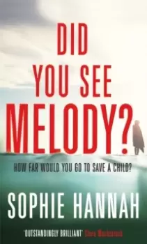 Image of Did You See Melody? The stunning page turner from the Queen of Psychological Suspense
