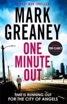Image of One minute out by Mark Greaney