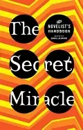 Image of secret miracle the novelists handbook
