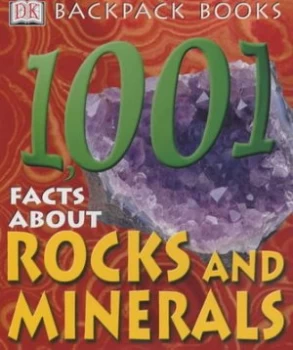Image of 1001 Facts about Rocks and Minerals by Dk Book
