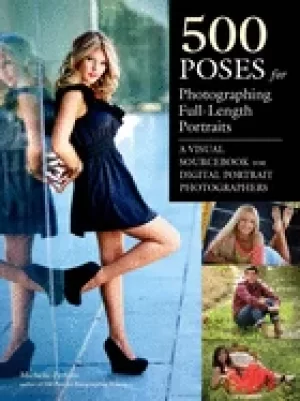 Image of 500 poses for photographing full length portraits a visual sourcebook for d