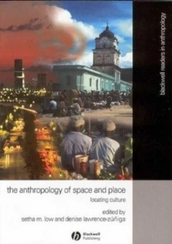 Image of The anthropology of space and place by Setha M. Low