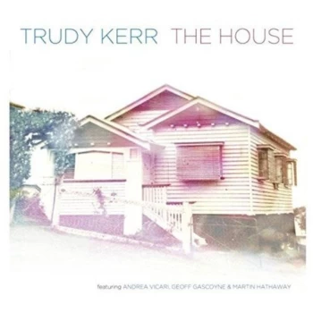 image of Trudy Kerr - The House CD