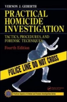 Image of Practical Homicide Investigation by Vernon J. Geberth Hardback