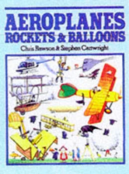 Image of Aeroplanes Rockets and Balloons. Hardback