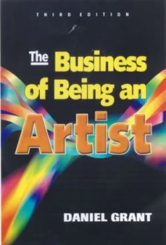 Image of The Business of Being an Artist by Daniel Grant Paperback