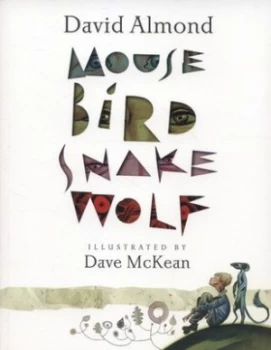 Image of Mouse Bird Snake Wolf by David Almond Paperback