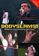Image of bodyslams memoirs of a wrestling pitchman cappetta gary michael