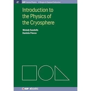 Image of Introduction to the Physics of the Cryosphere by Daniela Flocco, Melody Sandells (Paperback, 2014)