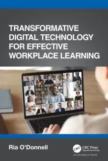 Image of Transformative Digital Technology for Effective Workplace Learning