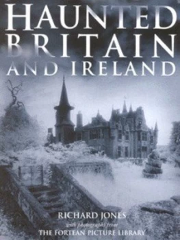 Image of Haunted Britain and Ireland by Richard Glyn Jones Hardback