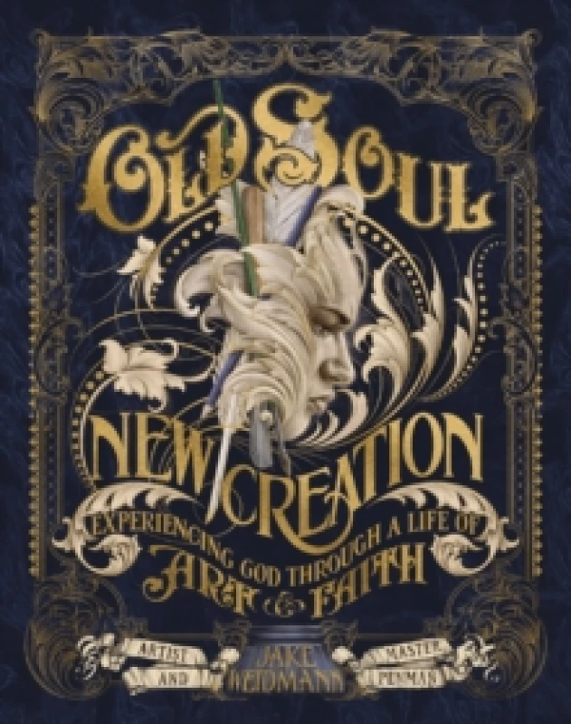 Image of Old Soul, New Creation : Experiencing God through a Life of Art and Faith Hardback
