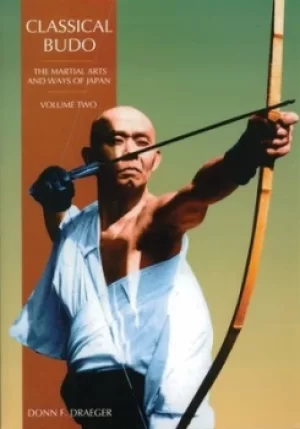 Image of Classical budo by Donn F. Draeger