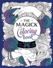 Image of The Magick Colouring Book : A Spellbinding Journey of Colour and Creativity