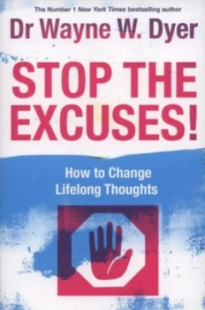 Image of Stop the Excuses by Wayne W. Dyer Paperback