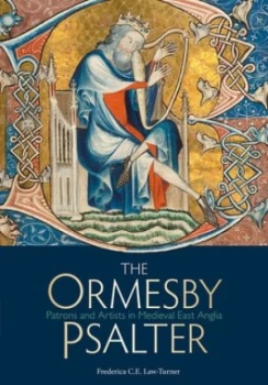 Image of The Ormesby Psalter by Frederica C.E. Law-Turner Book