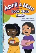 Image of april and mae and the book club cake the monday book
