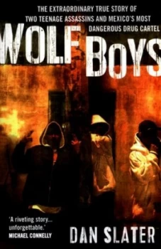 Image of Wolf Boys by Dan Slater Book
