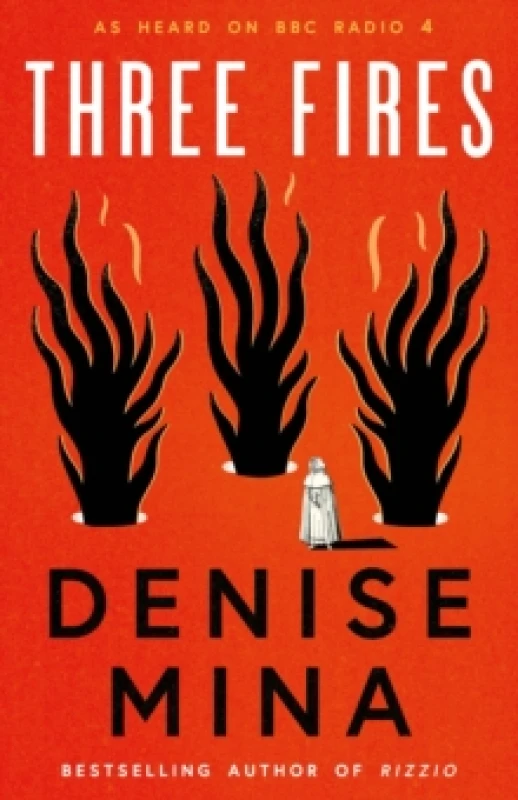 Image of Three Fires : As Heard on BBC Radio 4 Hardback