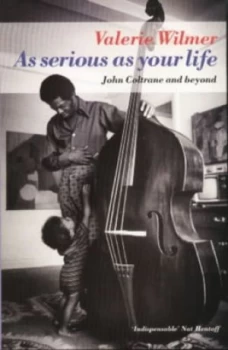 Image of As Serious As Your Life by Valerie Wilmer Paperback