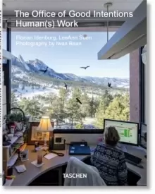 Image of The Office of Good Intentions. Human(s) Work