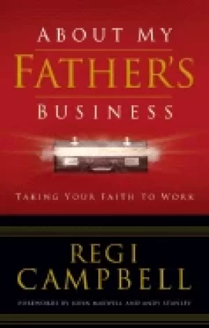Image of about my fathers business taking your faith to work