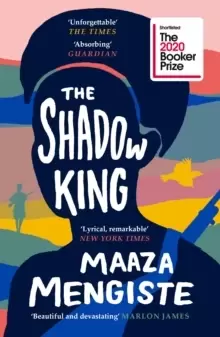 Image of The Shadow King : SHORTLISTED FOR THE BOOKER PRIZE 2020