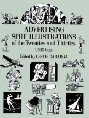 Image of Advertising spot illustrations of the twenties and thirties by Leslie Carbarga
