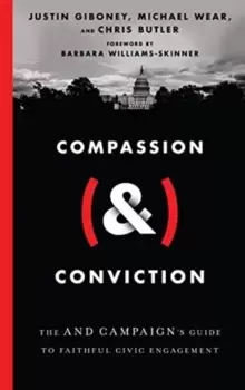 Image of Compassion (&) Conviction : The AND Campaigns Guide to Faithful Civic Engagement