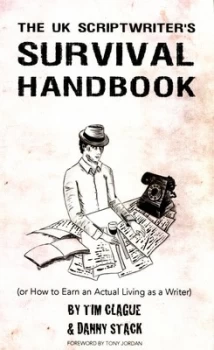 Image of The UK Scriptwriters Handbook or How to Earn an Actual Living As a Writer by Tim Clague Paperback