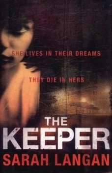 Image of The Keeper by Sarah Langan Hardback