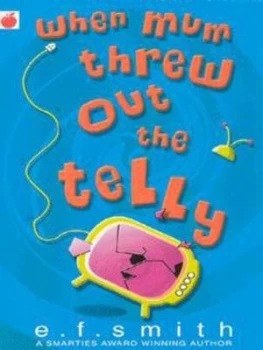 Image of When Mum Threw Out the Telly by Emily Smith Book