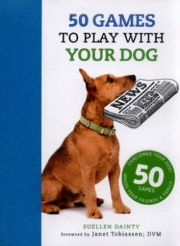 Image of 50 Games to Play with Your Dog by Suellen Dainty Paperback