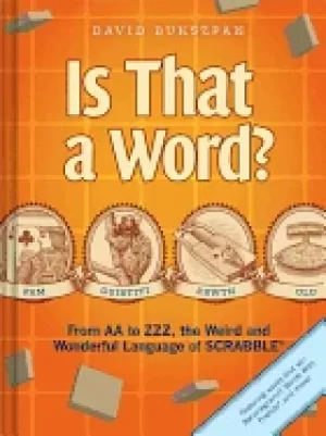 Image of is that a word from aa to zzz the weird and wonderful language of scrabble