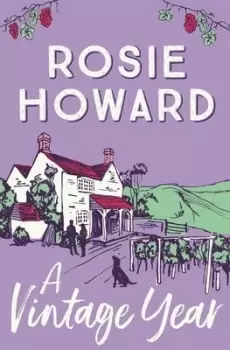 Image of A vintage year by Rosie Howard