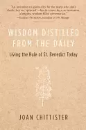 Image of wisdom distilled from the daily living the rule of st benedict today