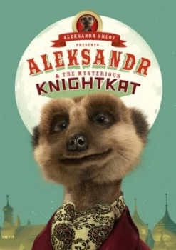 Image of Aleksandr and the Mysterious Knightkat by Aleksandr Orlov Hardback