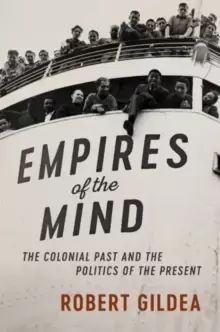 Image of Empires of the Mind : The Colonial Past and the Politics of the Present