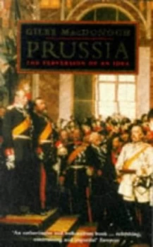 Image of Prussia by Giles Macdonogh Paperback