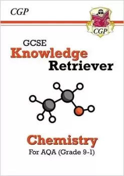 Image of New GCSE Knowledge Retriever AQA Chemistry Grade 9-1 by CGP Books