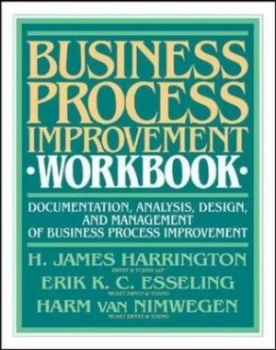 Image of Business Process Improvement Workbook by H. James Harrington Hardback
