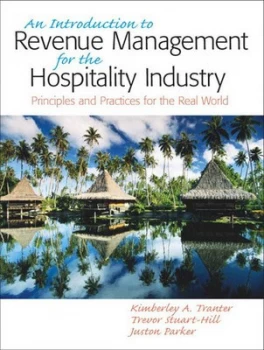 Image of An Introduction to Revenue Management for the Hospitality Industry by Kimberly A. Tranter Paperback
