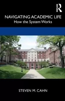 Image of Navigating Academic Life : How the System Works