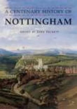 Image of A Centenary History of Nottingham by John Beckett Paperback