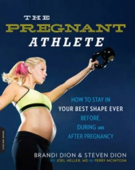Image of The Pregnant Athlete by Brandi Dion Paperback