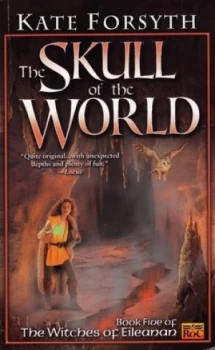 Image of The skull of the world by Kate Forsyth