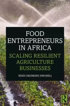 Image of Food Entrepreneurs in AfricaScaling Resilient Agriculture Businesses