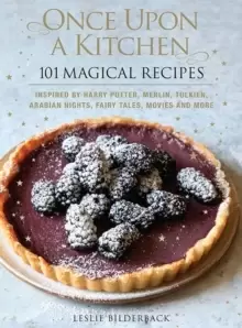 Image of Once Upon a Kitchen : 101 Magical Recipes